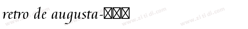 retro de augusta字体转换